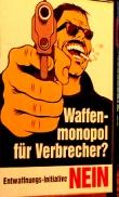 Waffen-monopol fur Verbrecher?